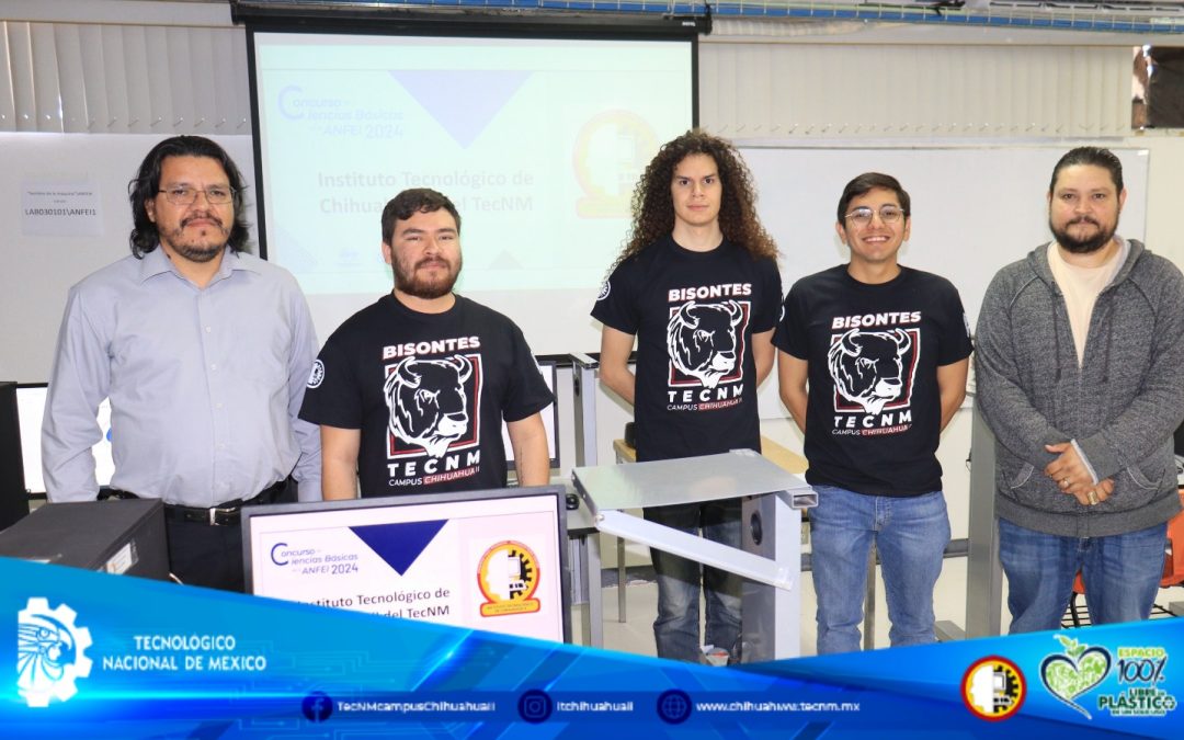 Participa Tecnológico de Chihuahua II en concurso de Ciencias Básicas de la ANFEI